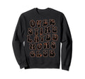 Overstimulated Moms Club Groovy Grunge Sweatshirt - Graphic Print Unisex - T-Shirt, Sweatshirt, Hoodie
