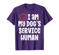 Funny Service Dog I Am My Dogs Human T-Shirt - Novelty Apparel for Adults - T-Shirt, Sweatshirt, Hoodie