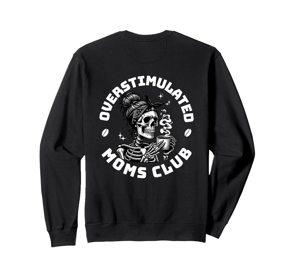 Overstimulated Moms Club Groovy Sweatshirt - Unique Graphic Men Women - T-Shirt, Sweatshirt, Hoodie