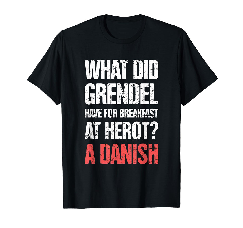 Funny English Literature Beowulf T-Shirt - Unique Graphic for Adults - T-Shirt, Sweatshirt, Hoodie