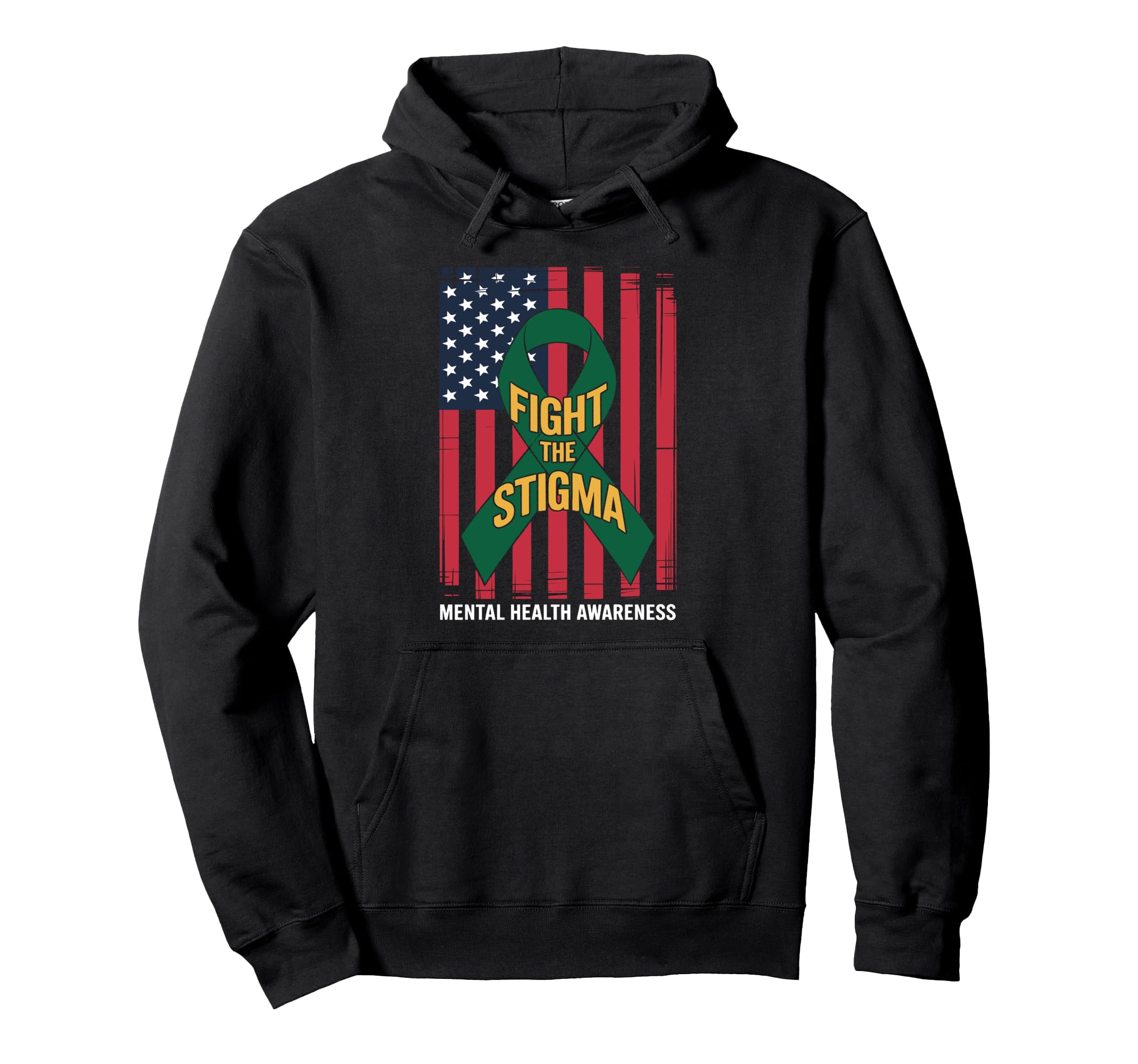 Fight Stigma Green Ribbon American Hoodie - Casual Everyday Wear Men Women - T-Shirt, Sweatshirt, Hoodie