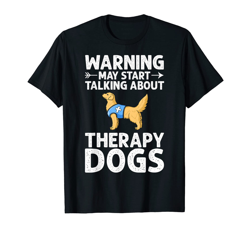 Therapy Dog Training Service Dogs T-Shirt - Streetwear Style Men Women - T-Shirt, Sweatshirt, Hoodie