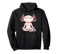 Meditation Axolotl Yoga Pose Hoodie - Aesthetic Graphic for Adults - T-Shirt, Sweatshirt, Hoodie
