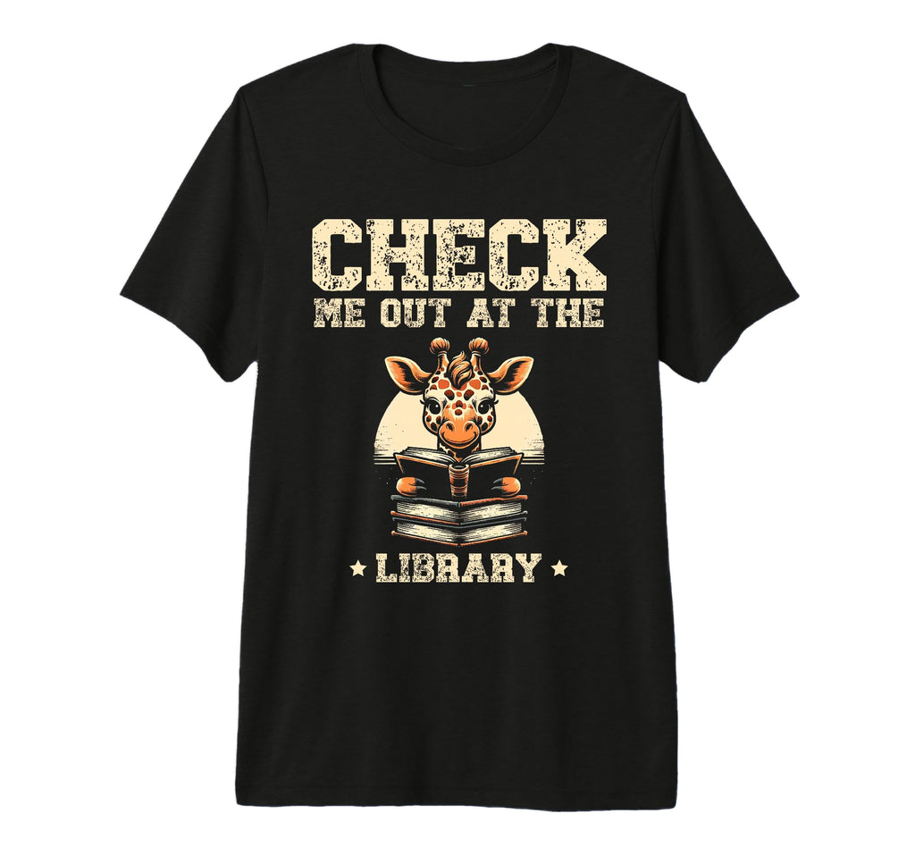 Check Me Out Library Book Reading T-Shirt - Custom Art Print Men Women - T-Shirt, Sweatshirt, Hoodie