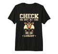 Check Me Out Library Book Reading T-Shirt - Custom Art Print Men Women - T-Shirt, Sweatshirt, Hoodie