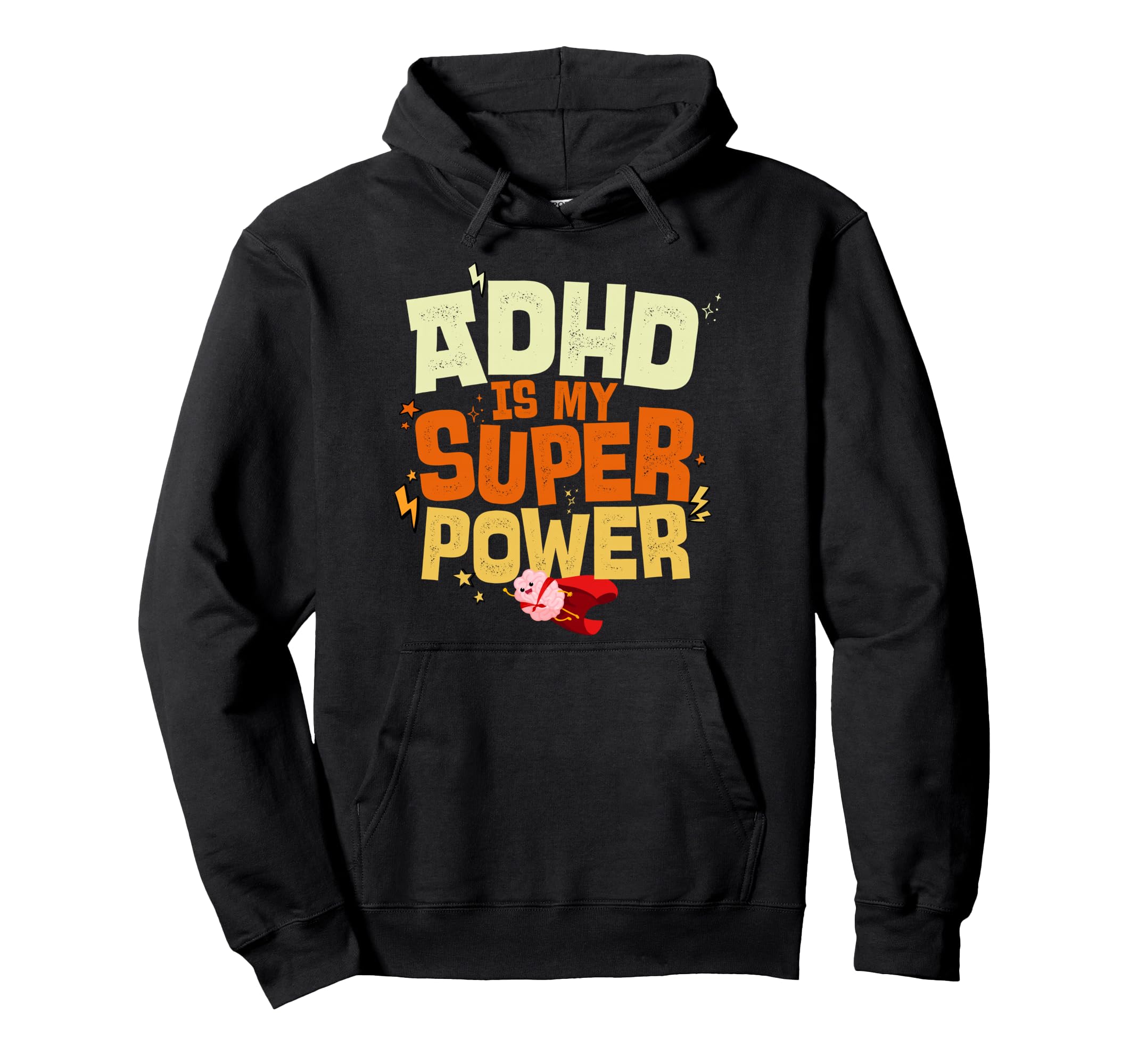 Adhd Is My Superpower Neurodiversity Hoodie - Unique Graphic for Adults - T-Shirt, Sweatshirt, Hoodie