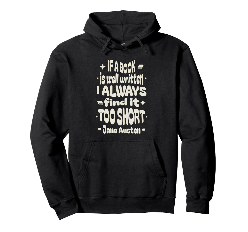 Jane Austen Hoodie - Trendy Graphic Unisex - T-Shirt, Sweatshirt, Hoodie