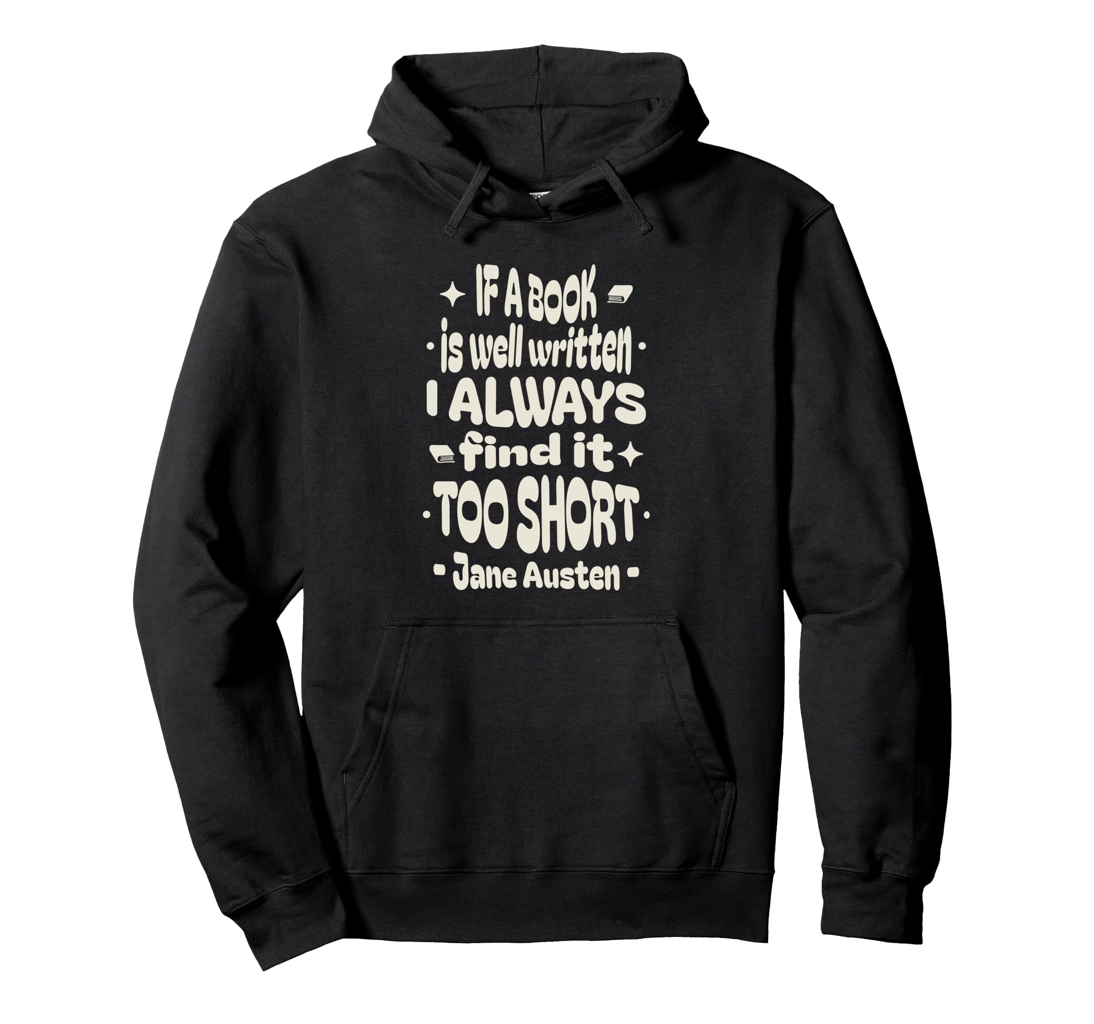 Jane Austen Hoodie - Trendy Graphic Unisex - T-Shirt, Sweatshirt, Hoodie