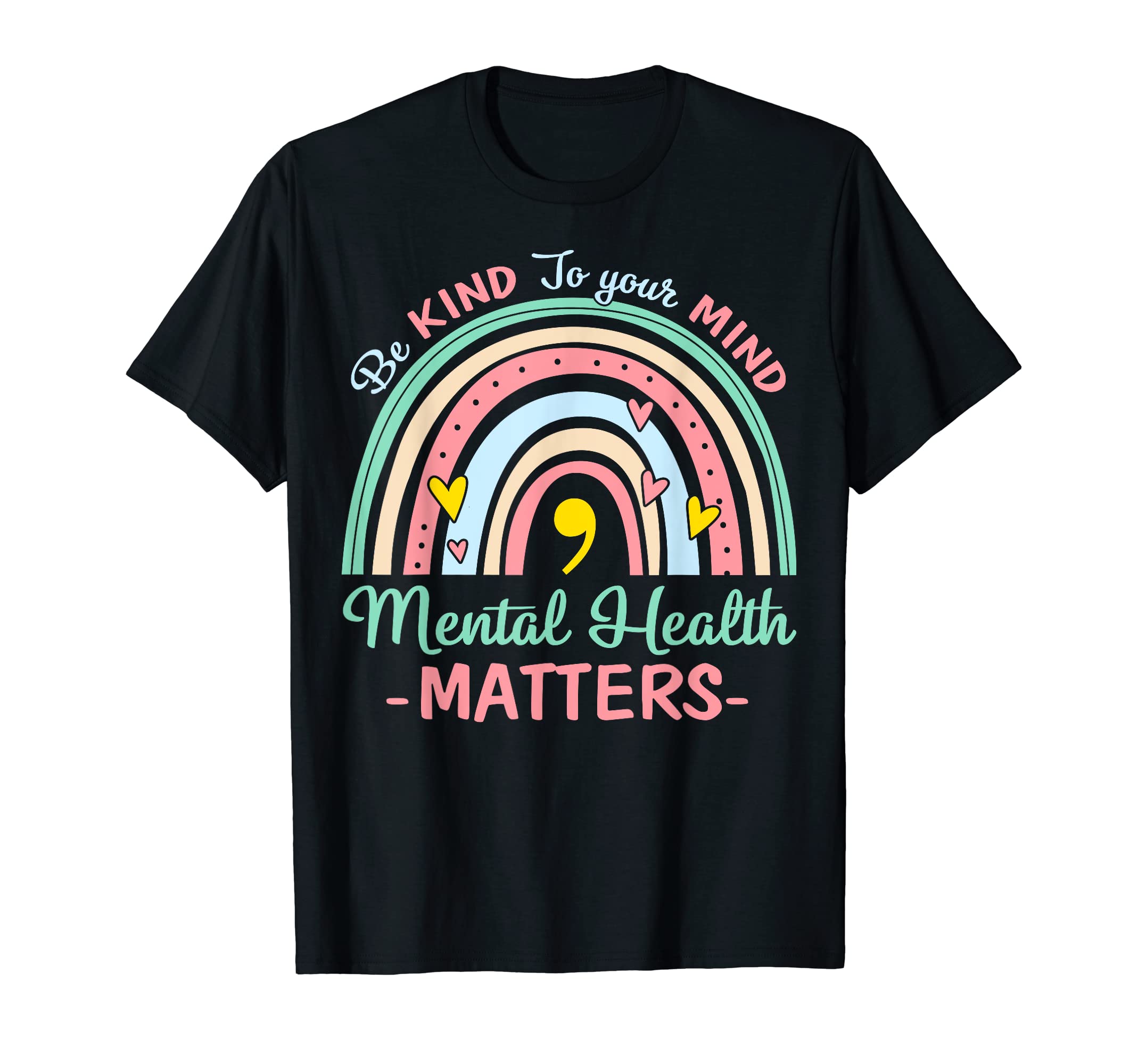 Be Kind To Your Mind Is Mental Health T-Shirt - Unique Graphic for Adults - T-Shirt, Sweatshirt, Hoodie