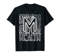 Typography Mental Health Awareness T-Shirt - Novelty Apparel for Adults - T-Shirt, Sweatshirt, Hoodie