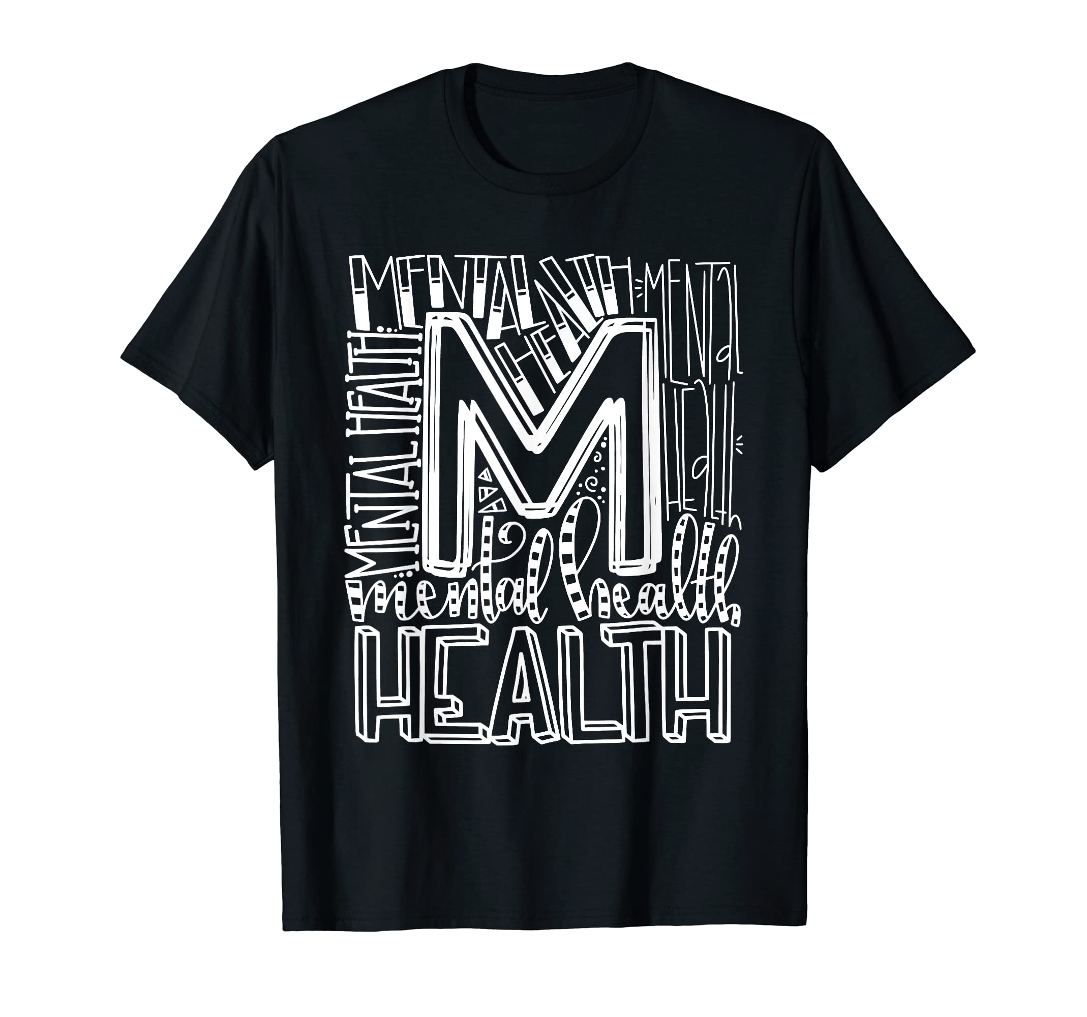 Typography Mental Health Awareness T-Shirt - Novelty Apparel for Adults - T-Shirt, Sweatshirt, Hoodie