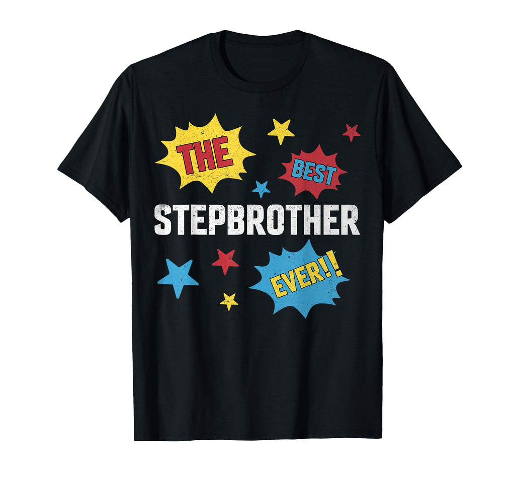 Best Stepbrother Ever T-Shirt - Trendy Graphic for Adults - T-Shirt, Sweatshirt, Hoodie