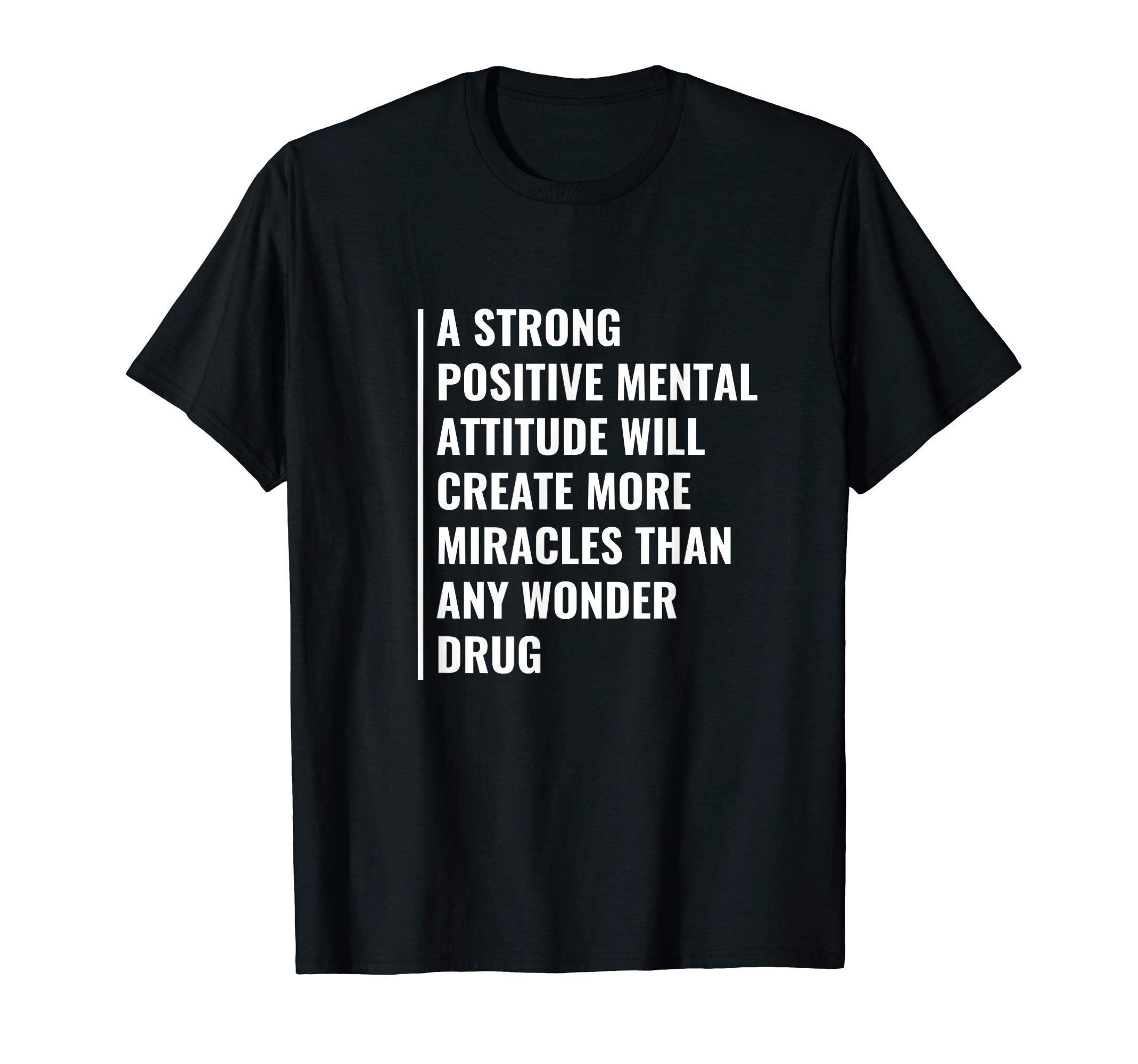 Positive Mental Attitude Mental Health T-Shirt - Graphic Print Men Women - T-Shirt, Sweatshirt, Hoodie