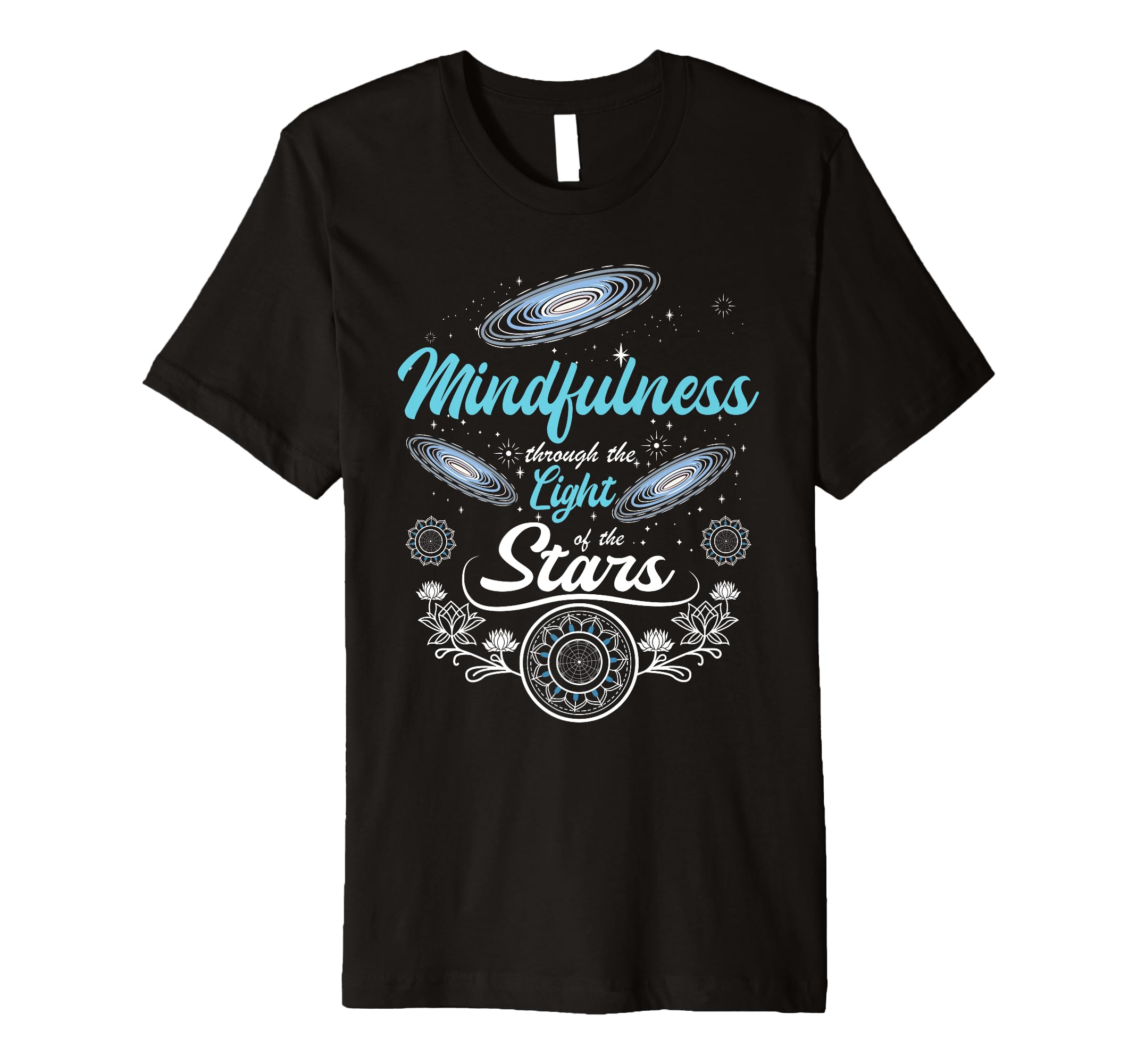 Cosmic Mindfulness Light Stars Galaxy T-Shirt - Novelty Apparel for Adults - T-Shirt, Sweatshirt, Hoodie
