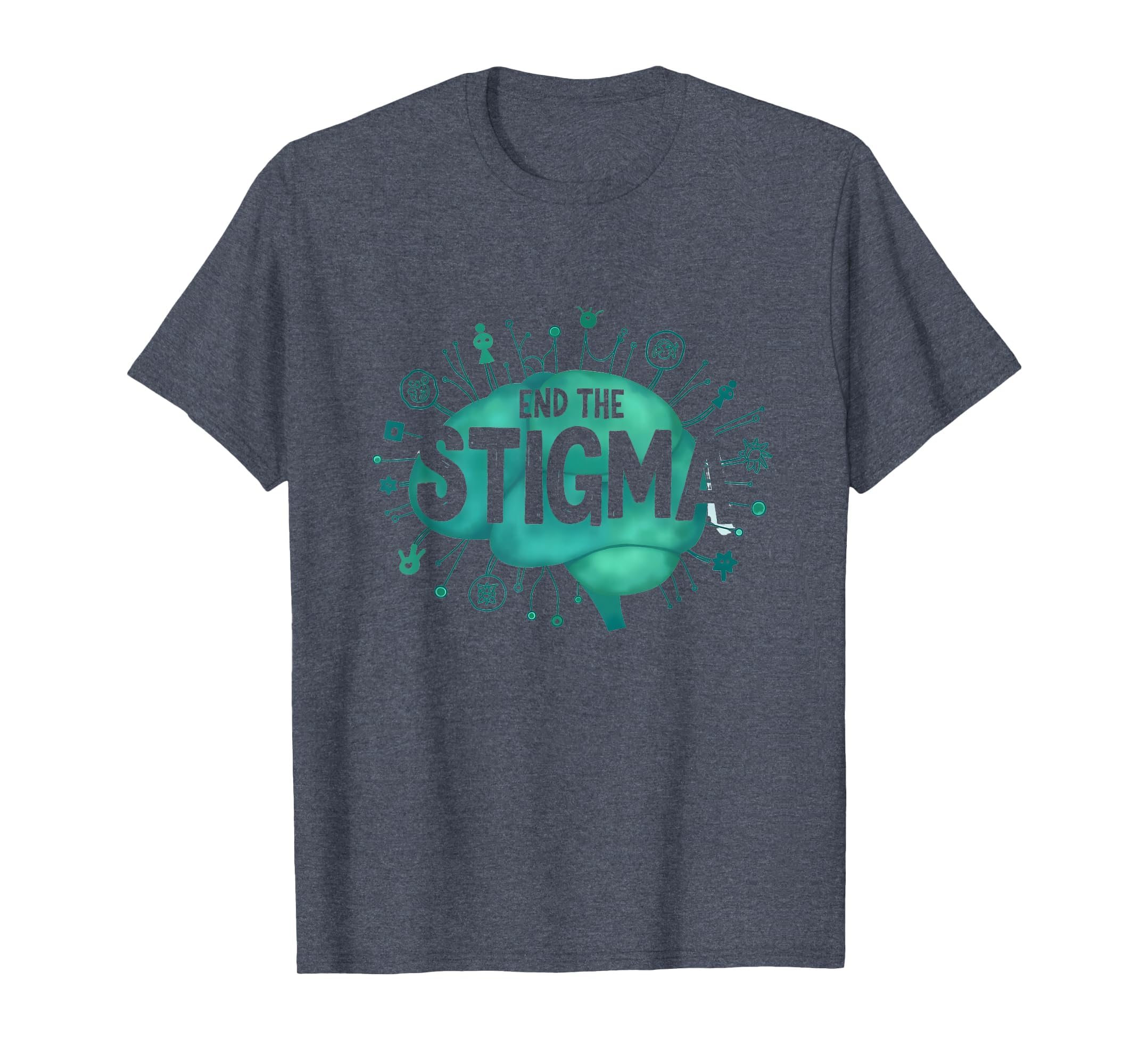 End Stigma Mental Health Awareness T-Shirt - Novelty Apparel Men Women - T-Shirt, Sweatshirt, Hoodie