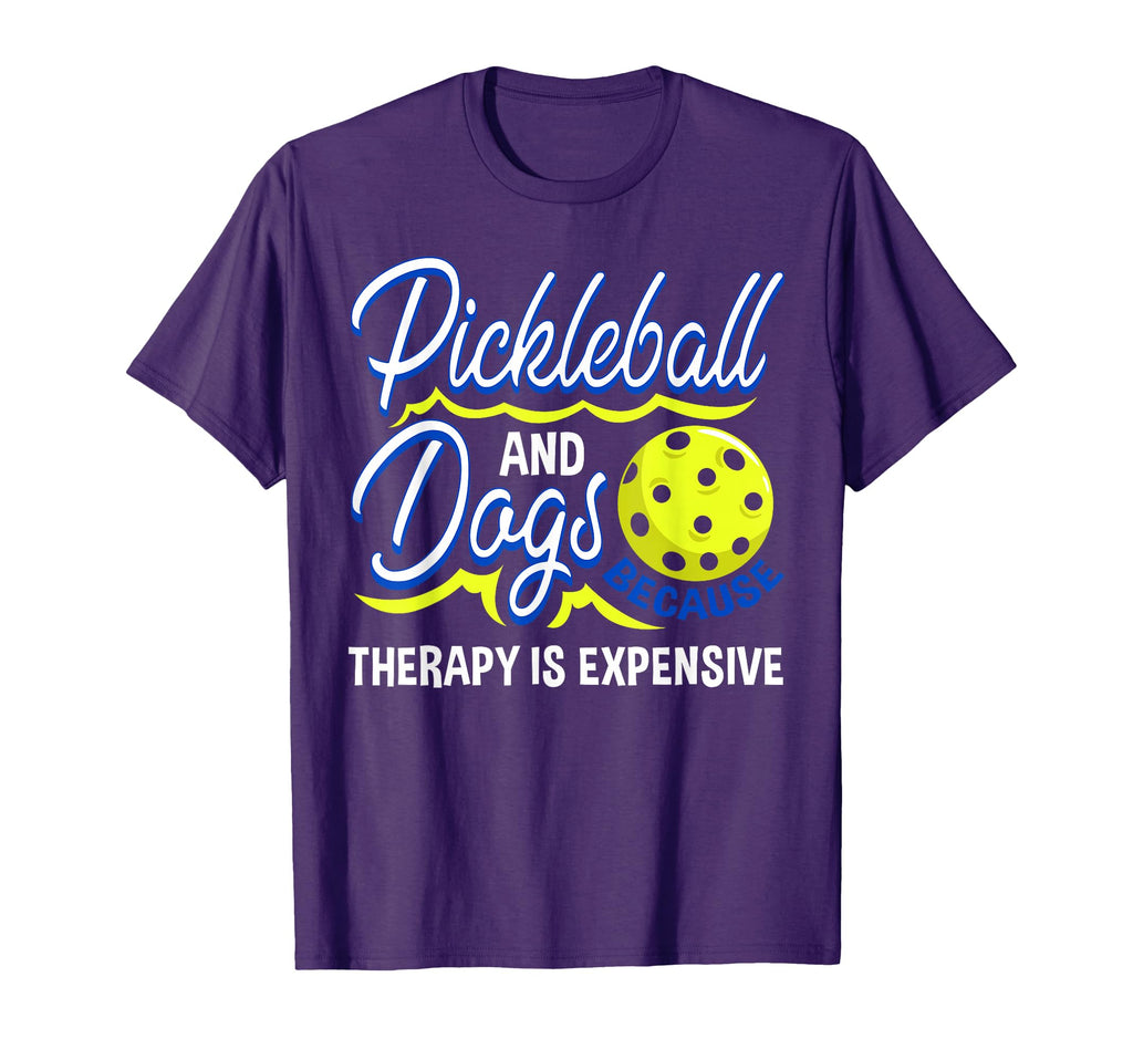 Pickleball And Dogs Because Therapy Is T-Shirt - Graphic Print Unisex - T-Shirt, Sweatshirt, Hoodie