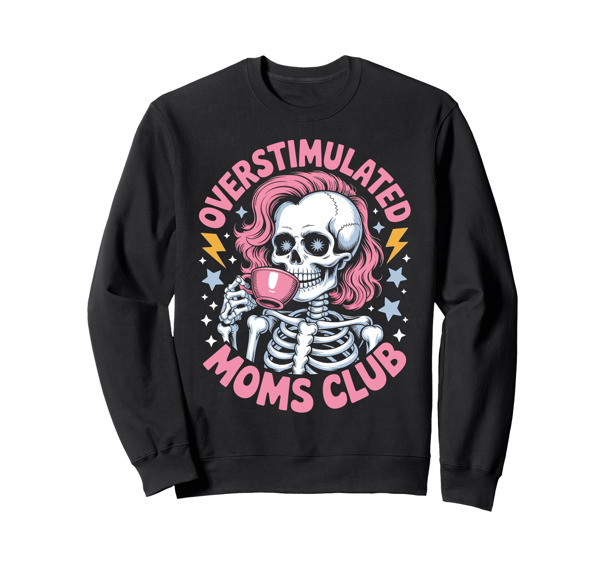 Exhausted Mom Life Skeleton Sweatshirt - Minimalist Print Men Women - T-Shirt, Sweatshirt, Hoodie