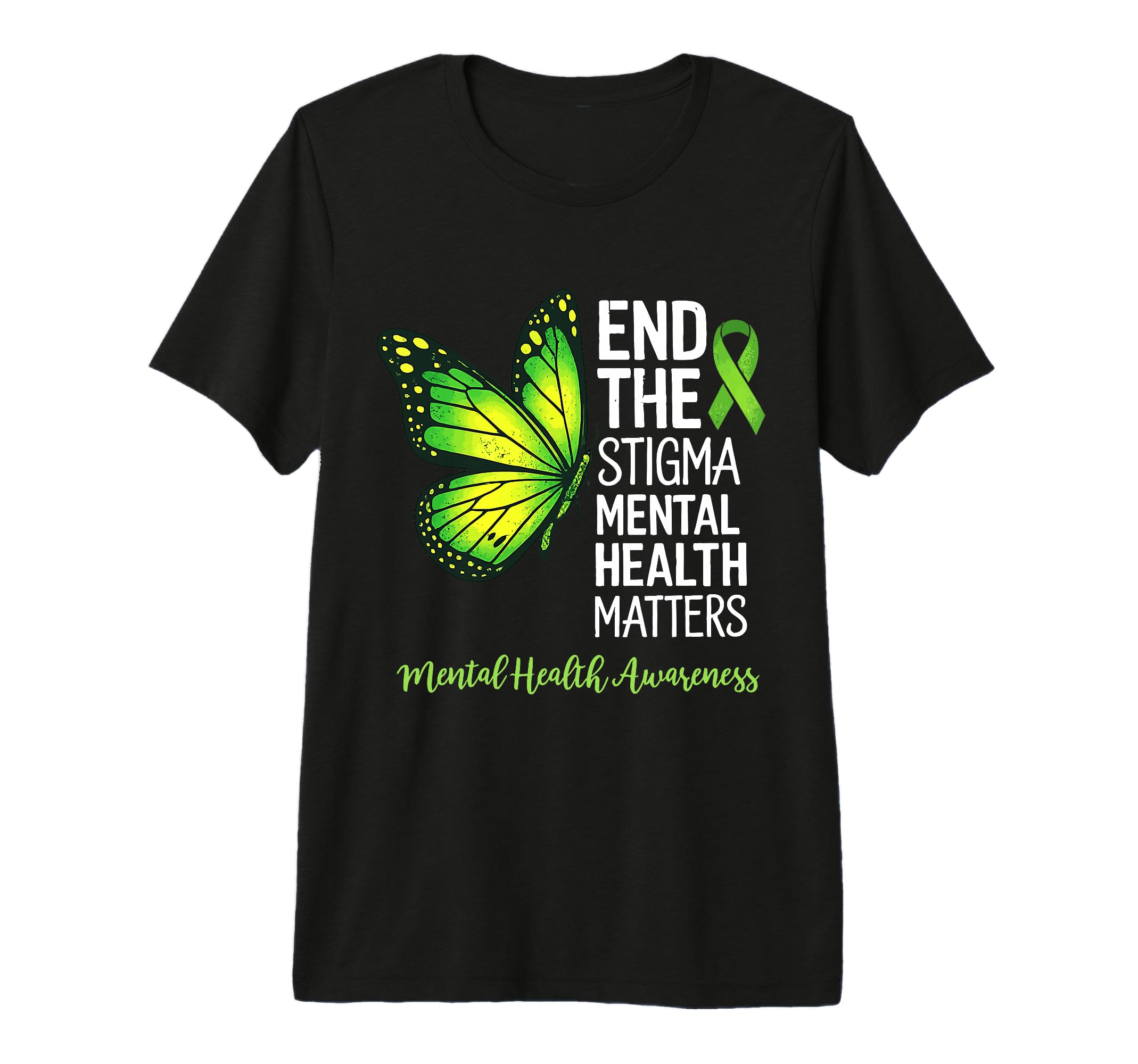 Butterfly End Stigma Mental Health T-Shirt - Streetwear Style for Adults - T-Shirt, Sweatshirt, Hoodie