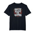 Surviving Purely Out Spite Spite T-Shirt - Streetwear Style for Adults - T-Shirt, Sweatshirt, Hoodie