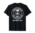 Emotional Support Husband Do Not Pet T-Shirt - Novelty Apparel Men Women - T-Shirt, Sweatshirt, Hoodie