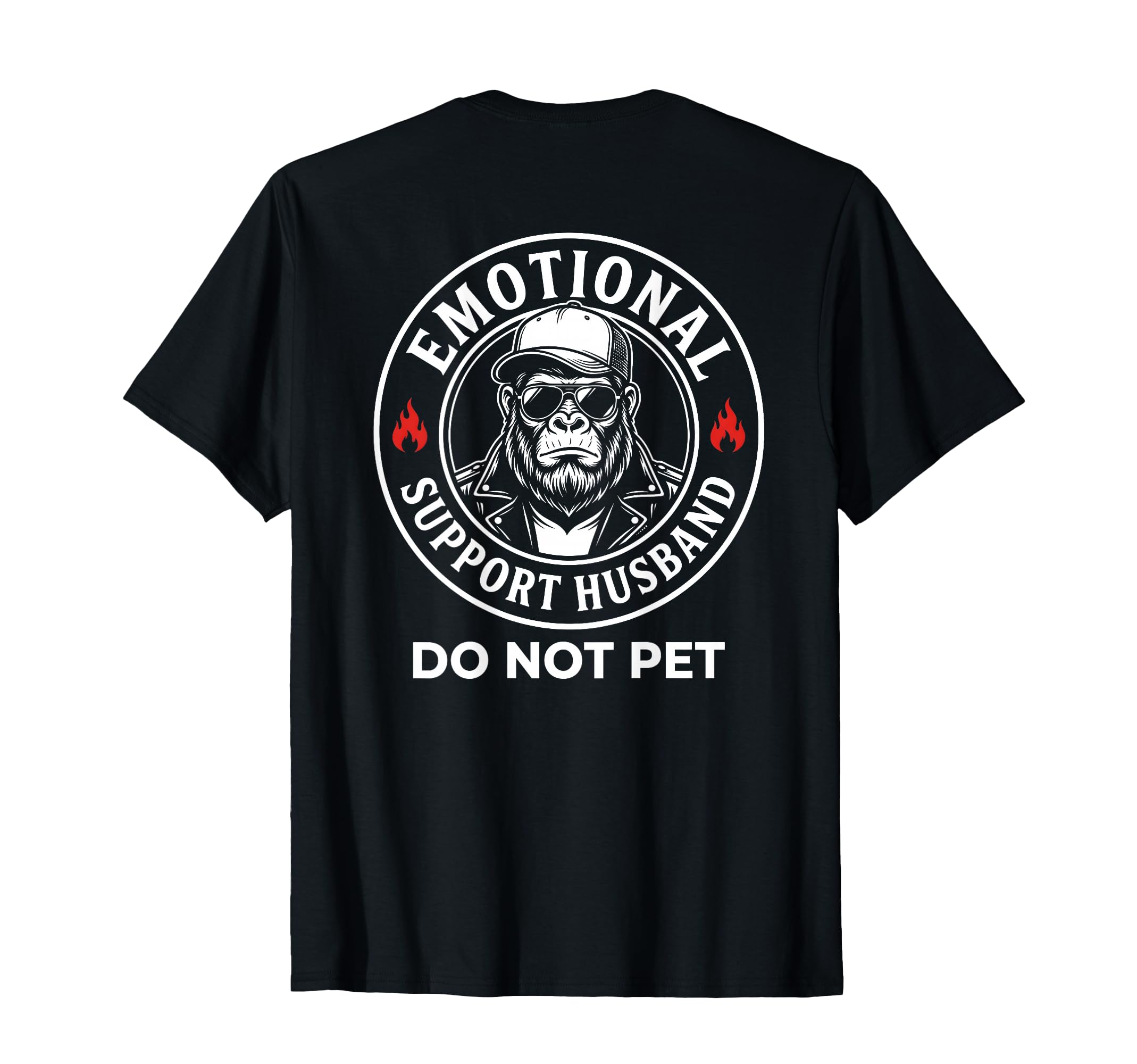 Emotional Support Husband Do Not Pet T-Shirt - Novelty Apparel Men Women - T-Shirt, Sweatshirt, Hoodie