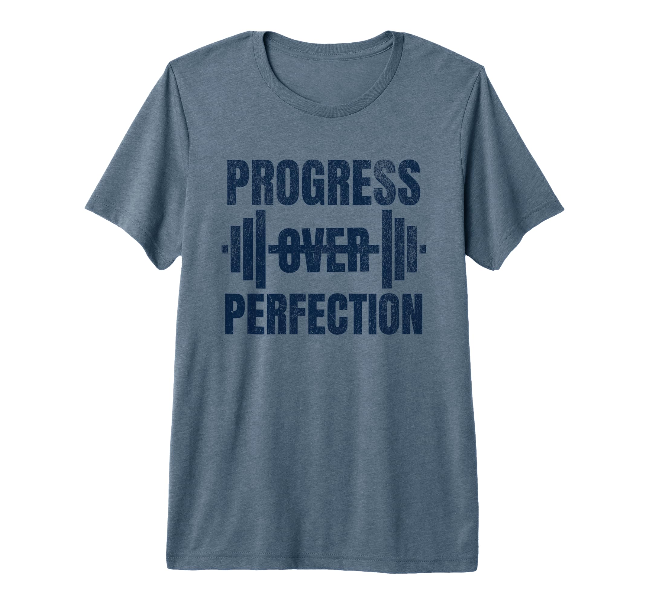Progress Over Perfection Gym T-Shirt - Fun Novelty Design Men Women - T-Shirt, Sweatshirt, Hoodie
