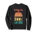 Be Extra Nice To Book Lovers Sweatshirt - Streetwear Style for Adults - T-Shirt, Sweatshirt, Hoodie