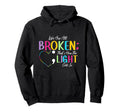 All Broken Light Semicolon Fight Stigma Hoodie - Novelty Apparel Men Women - T-Shirt, Sweatshirt, Hoodie