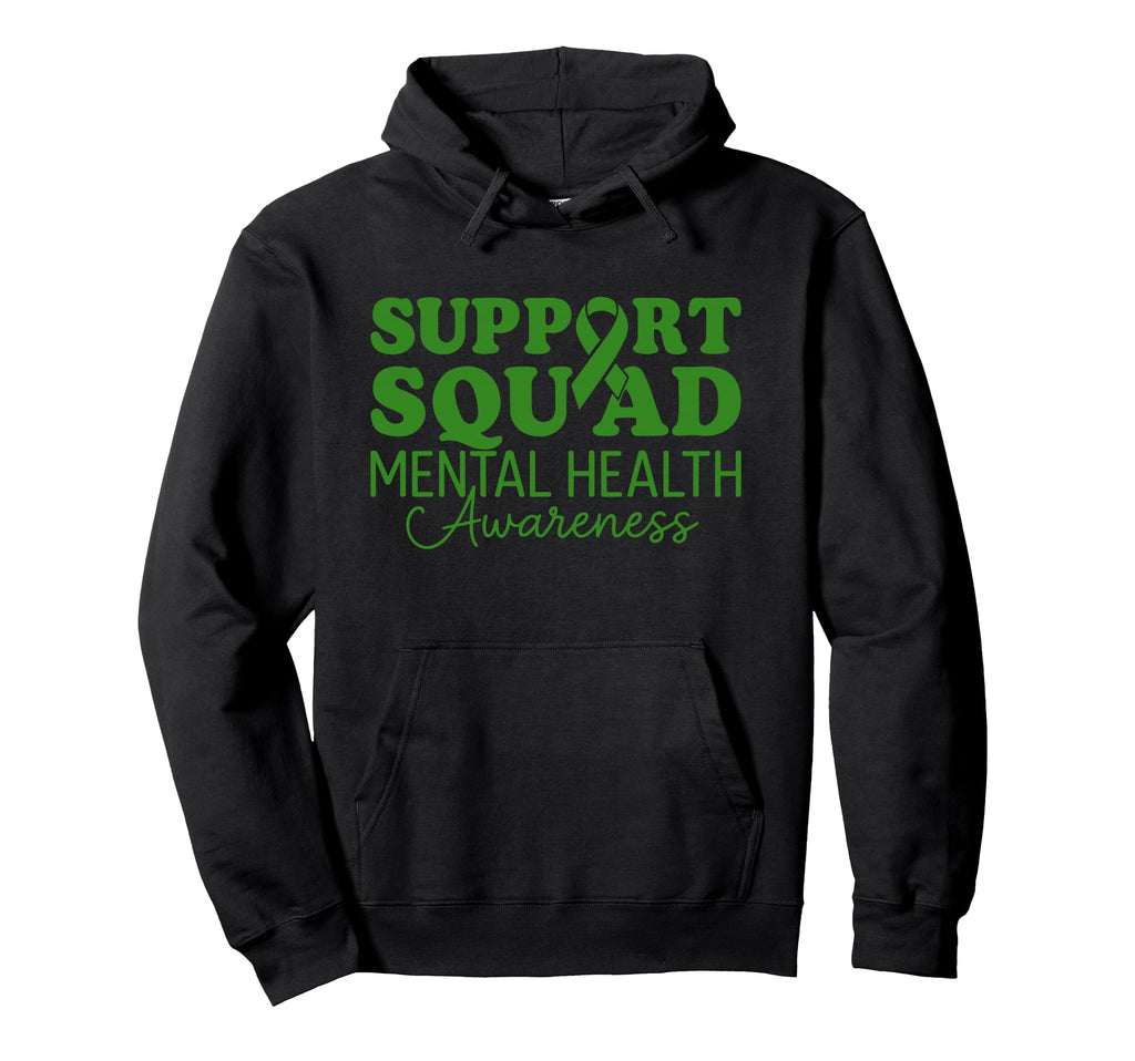 Support Squad Mental Health Awareness Hoodie - Trendy Graphic Men Women - T-Shirt, Sweatshirt, Hoodie