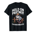 Hold Partner Im Overstimulated Funny T-Shirt - Streetwear Style for Adults - T-Shirt, Sweatshirt, Hoodie