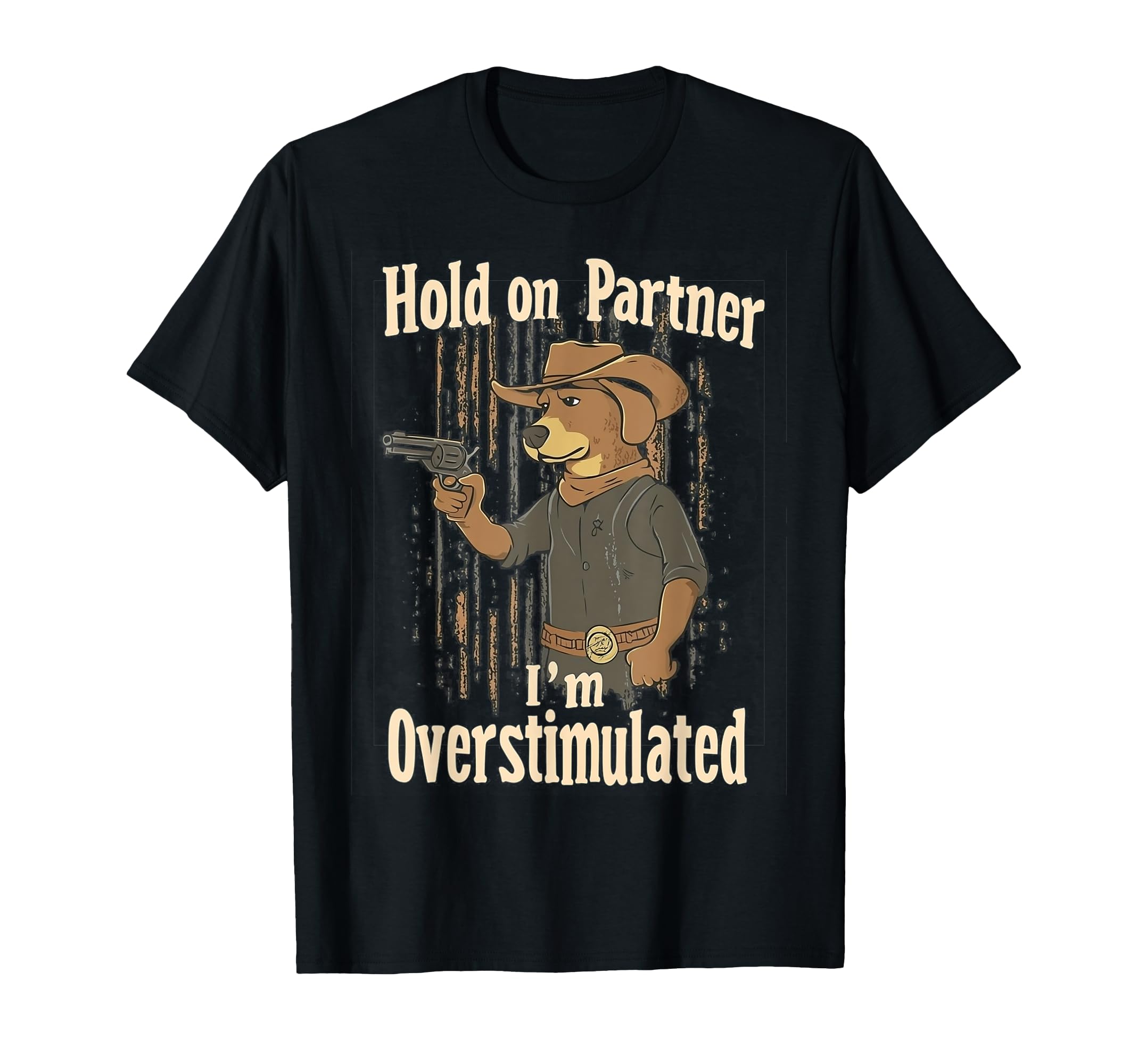Funny Hold Partner Im T-Shirt - Casual Everyday Wear Men Women - T-Shirt, Sweatshirt, Hoodie