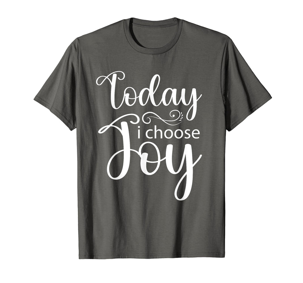 Today I Choose Joy Inspirational Floral T-Shirt - Novelty Apparel Unisex - T-Shirt, Sweatshirt, Hoodie