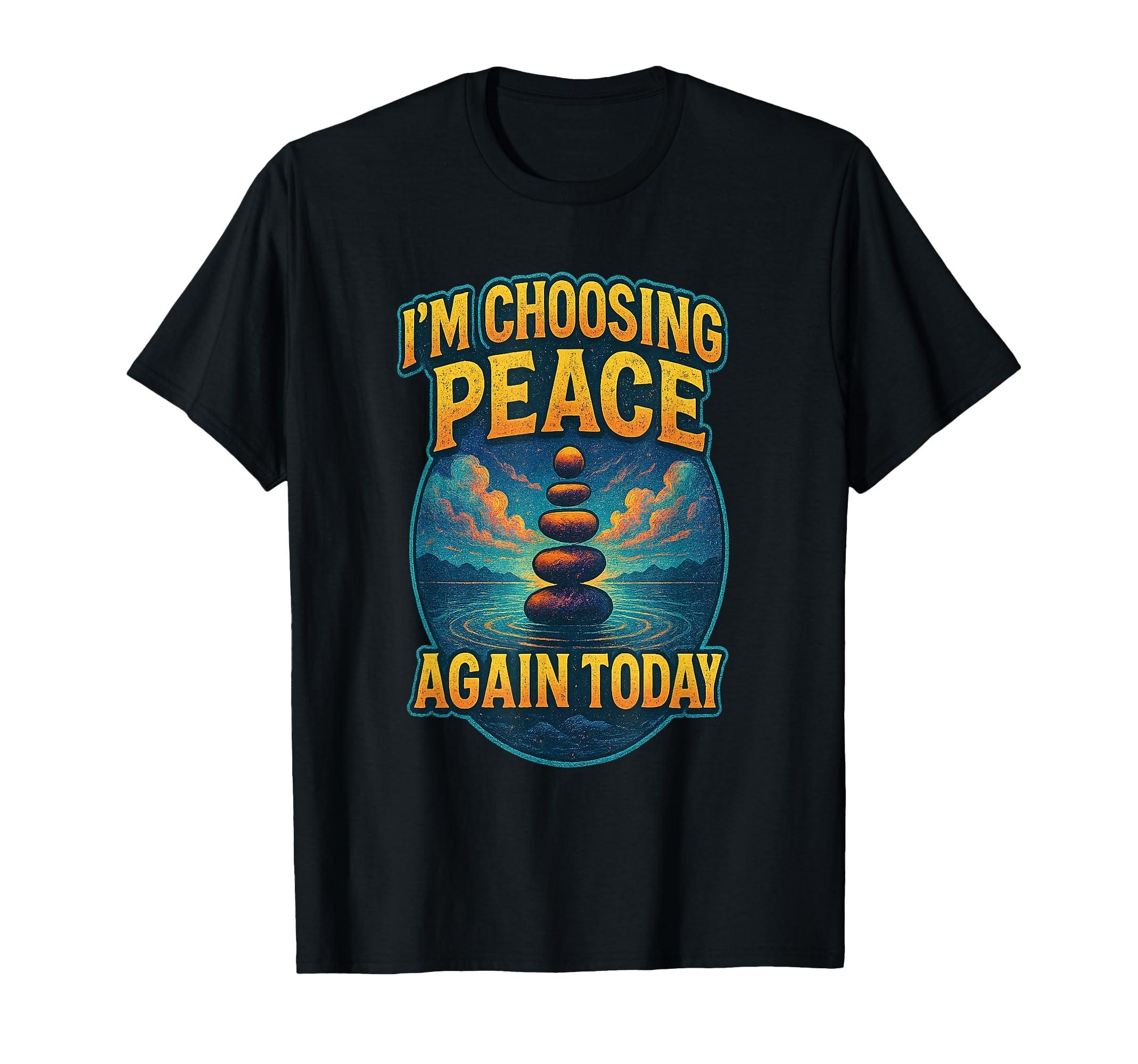 Choosing Peace Again Daily Mindfulness T-Shirt - Aesthetic Graphic Unisex - T-Shirt, Sweatshirt, Hoodie