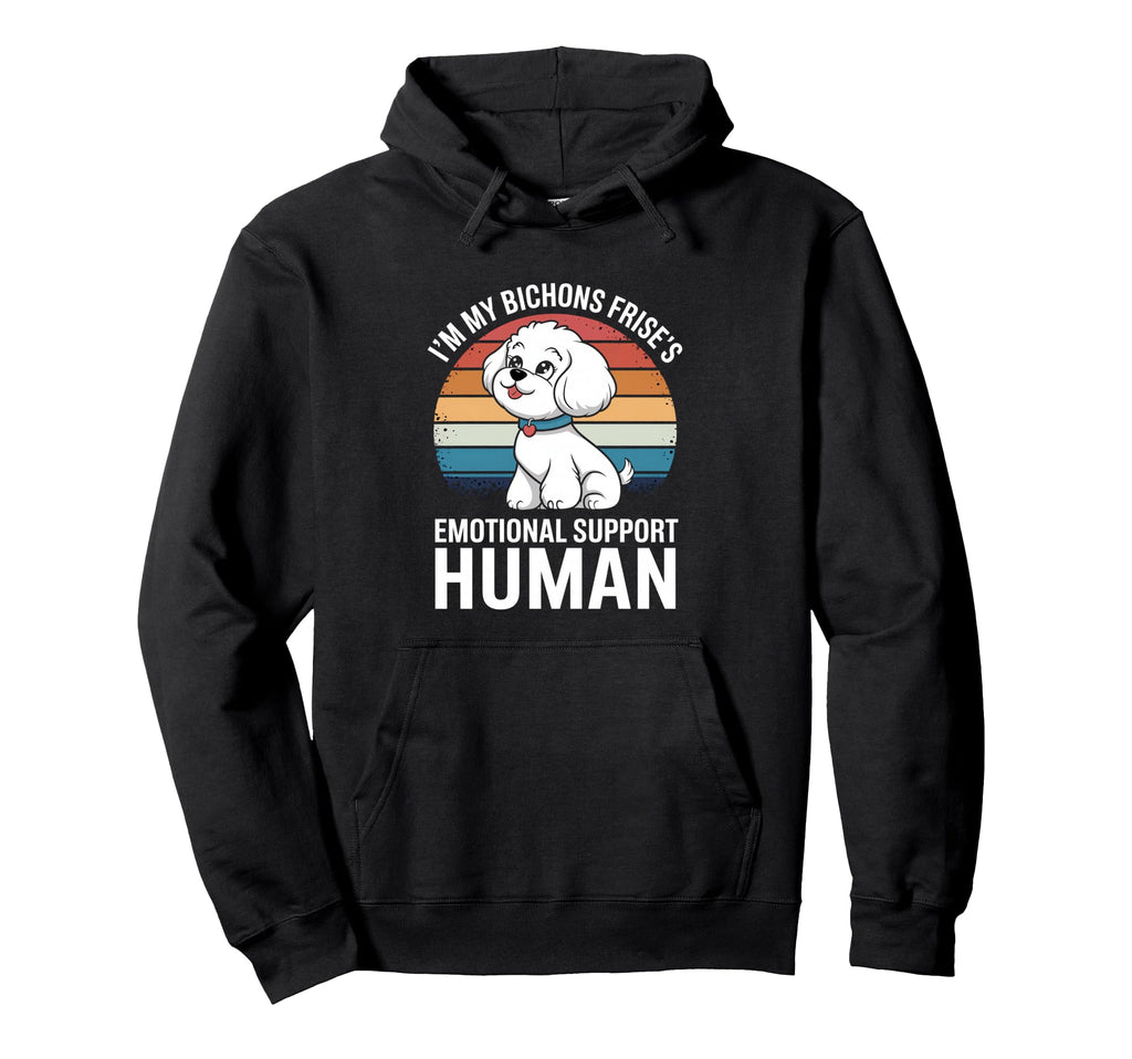 Im My Bichon Fris S Dog Breed Emotional Hoodie - Graphic Print for Adults - T-Shirt, Sweatshirt, Hoodie