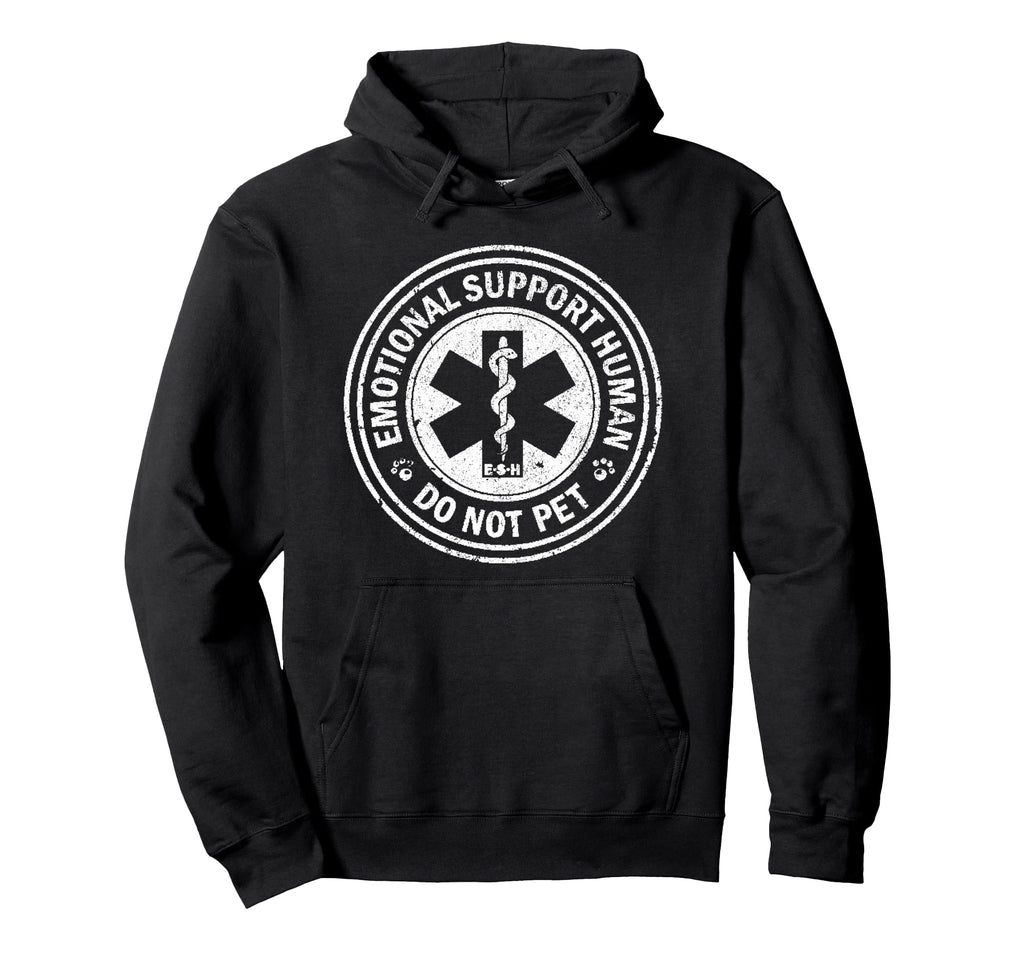 Emotional Support Human Do Not Pet Hoodie - Casual Everyday Wear Unisex - T-Shirt, Sweatshirt, Hoodie