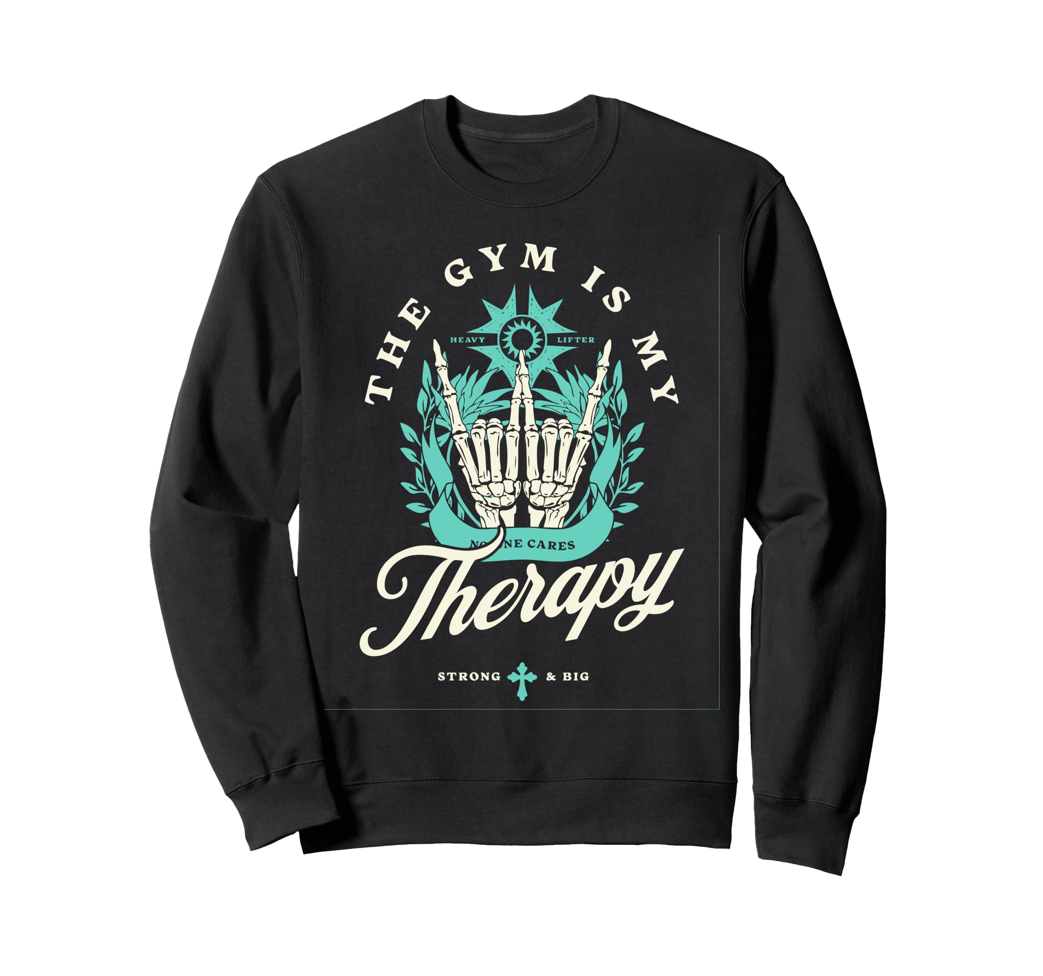 Gym Is My Therapy Self Love And Care Sweatshirt - Novelty Apparel Unisex - T-Shirt, Sweatshirt, Hoodie