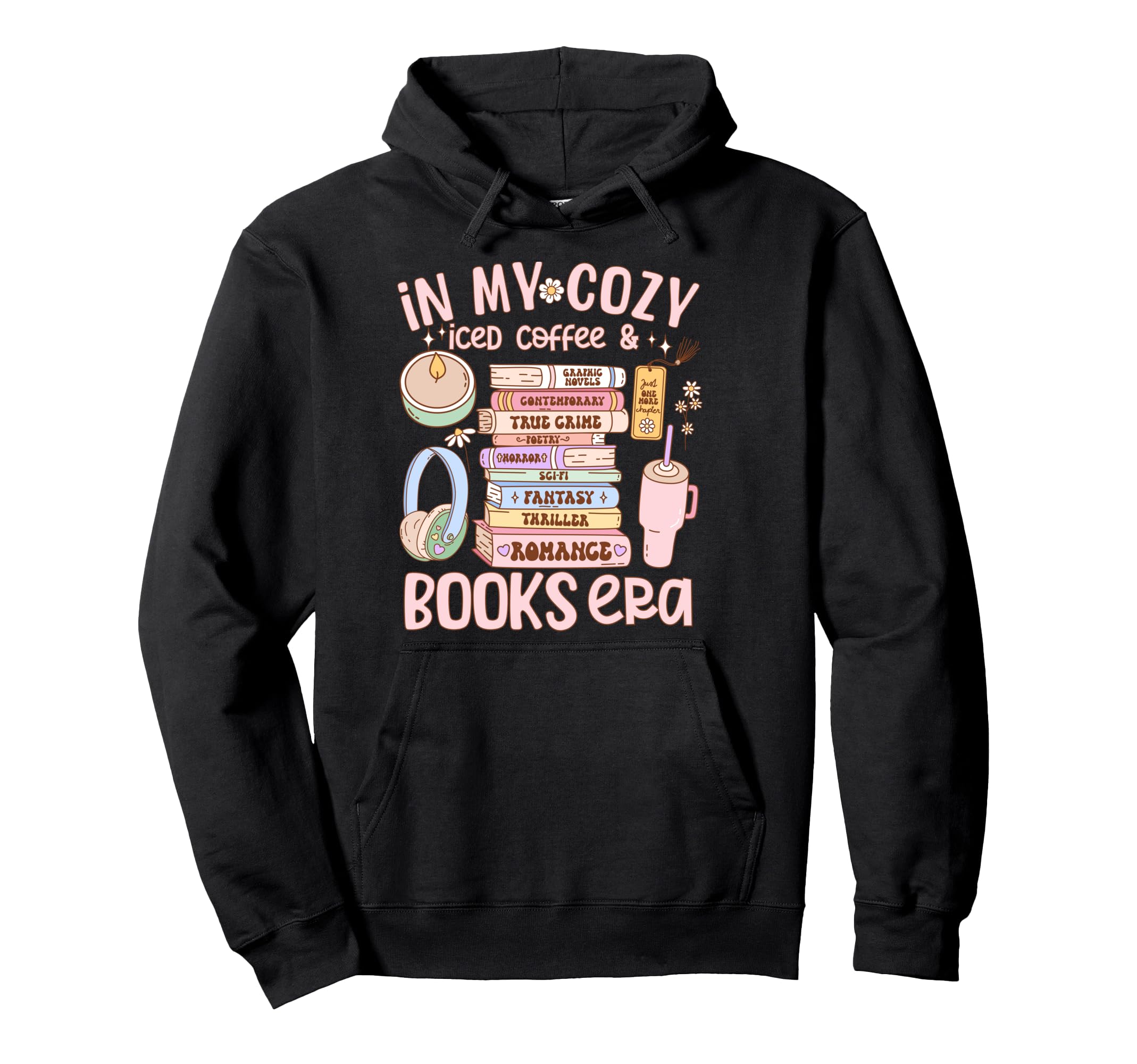 My Cozy Iced Coffee And Bookish Era Hoodie - Novelty Apparel for Adults - T-Shirt, Sweatshirt, Hoodie