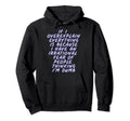 Overexplain Cause Irrational Fear Hoodie - Aesthetic Graphic Men Women - T-Shirt, Sweatshirt, Hoodie