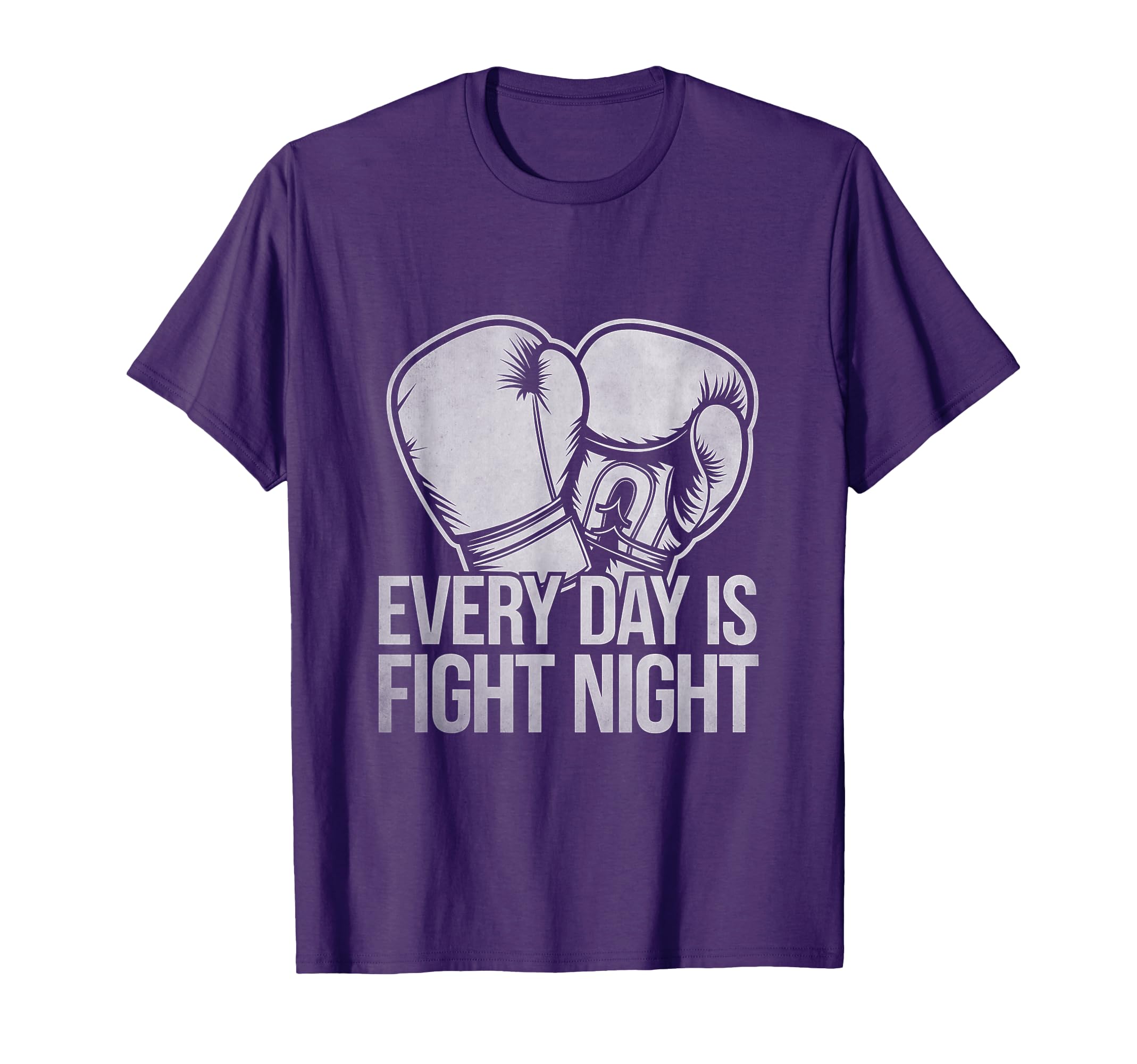 Every Day Is Fight Night Boxer T-Shirt - Casual Everyday Wear for Adults - T-Shirt, Sweatshirt, Hoodie