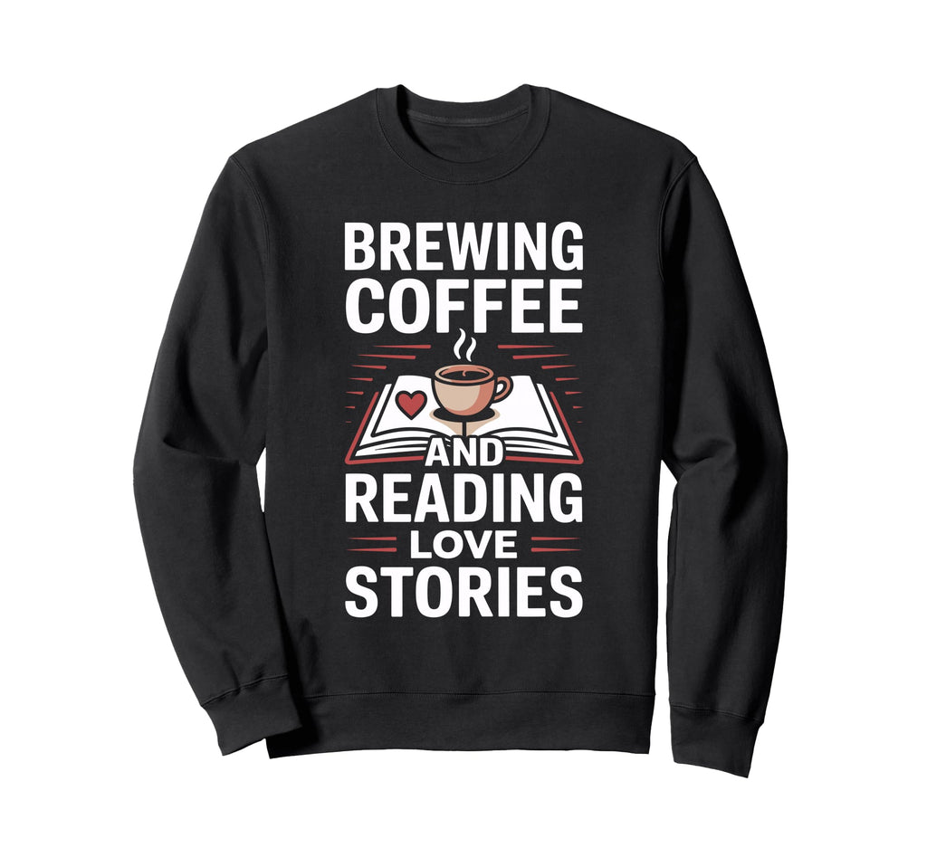 Dark Romance Coffee Novels Enjoy Sweatshirt - Minimalist Print for Adults - T-Shirt, Sweatshirt, Hoodie