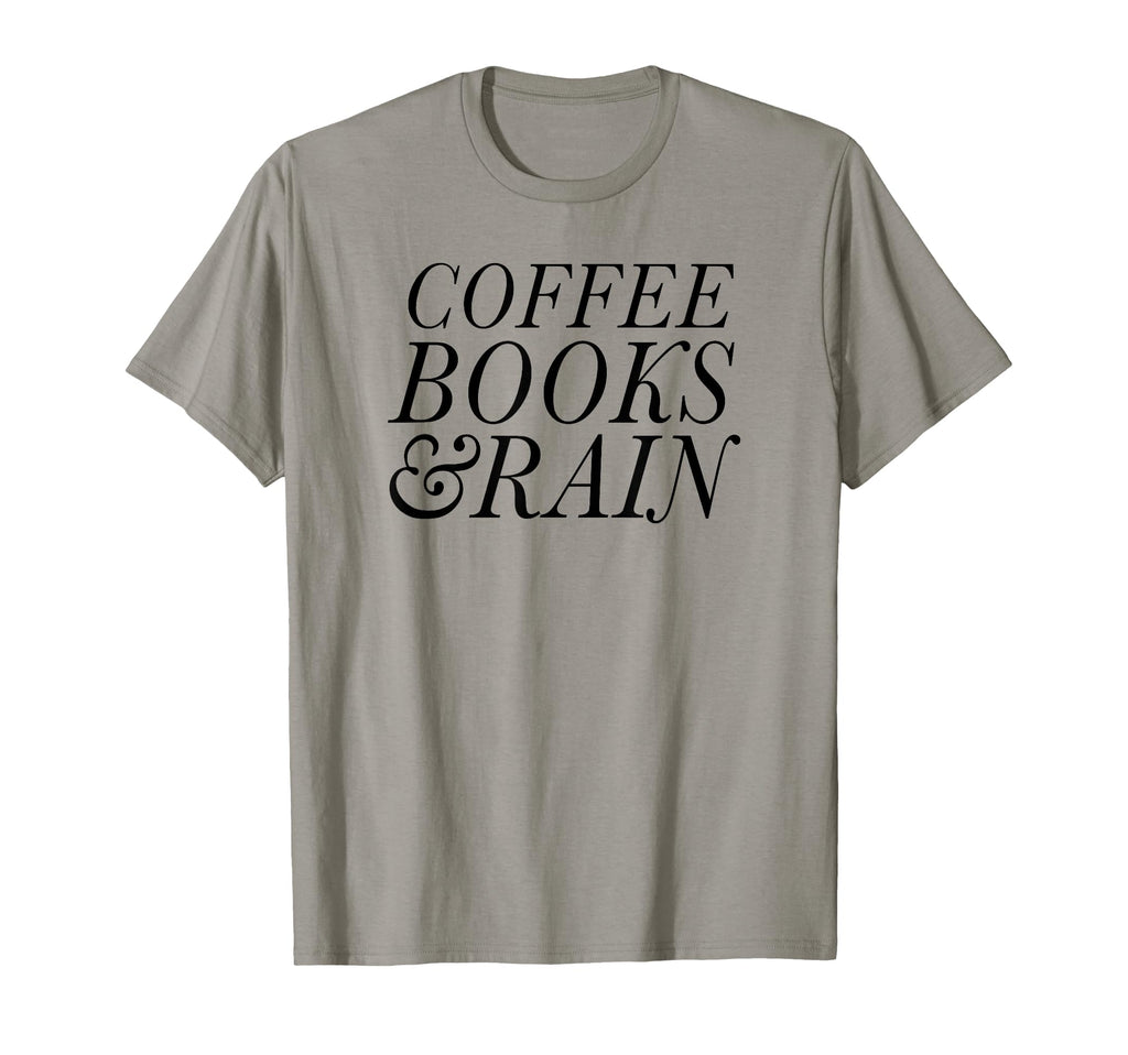 Trendy Coffee Books Rain Text T-Shirt - Casual Everyday Wear for Adults - T-Shirt, Sweatshirt, Hoodie
