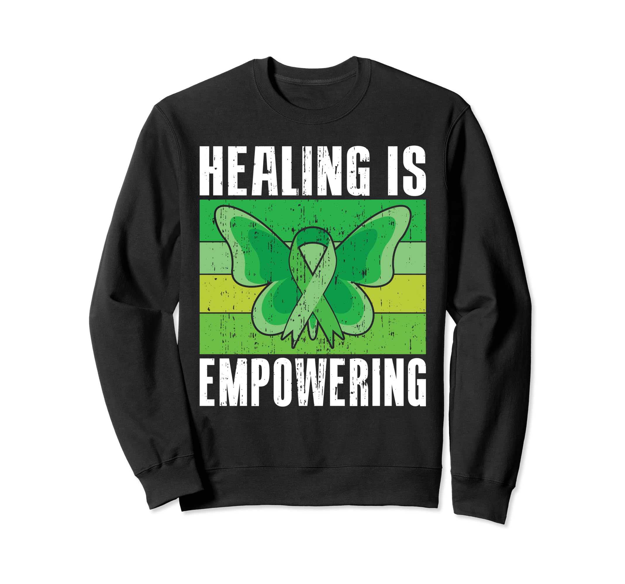 Healing Is Empowering Mental Sweatshirt - Fun Novelty Design for Adults - T-Shirt, Sweatshirt, Hoodie