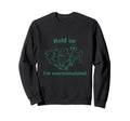 Introvert Overstimulated Quirky Sweatshirt - Novelty Apparel Unisex - T-Shirt, Sweatshirt, Hoodie