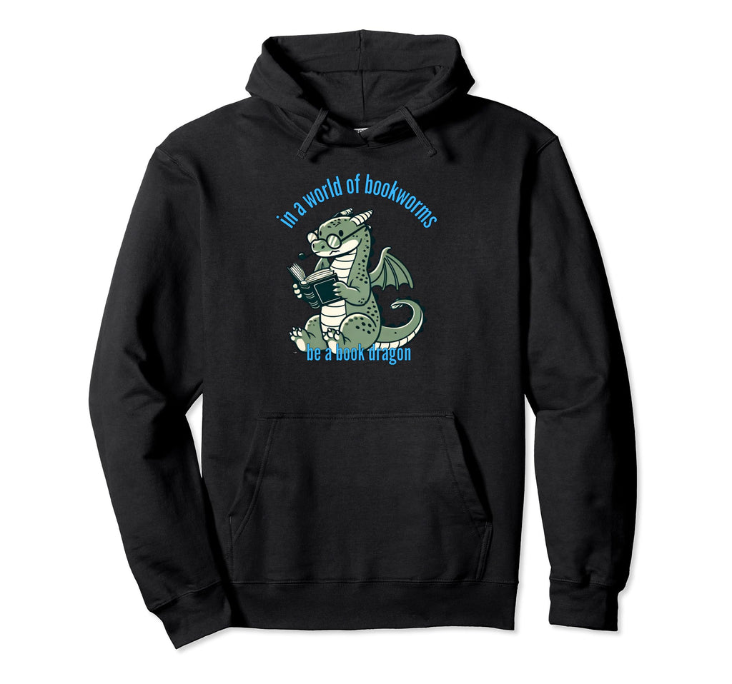 Dragon World Bookworms Be Book Dragon Hoodie - Streetwear Style Unisex - T-Shirt, Sweatshirt, Hoodie