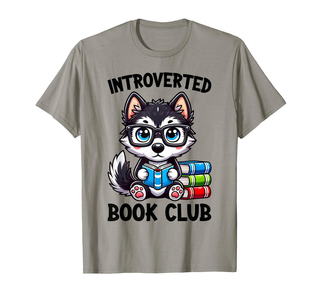 Introverted Book Club Reading Lover Husky T-Shirt - Trendy Graphic Unisex - T-Shirt, Sweatshirt, Hoodie