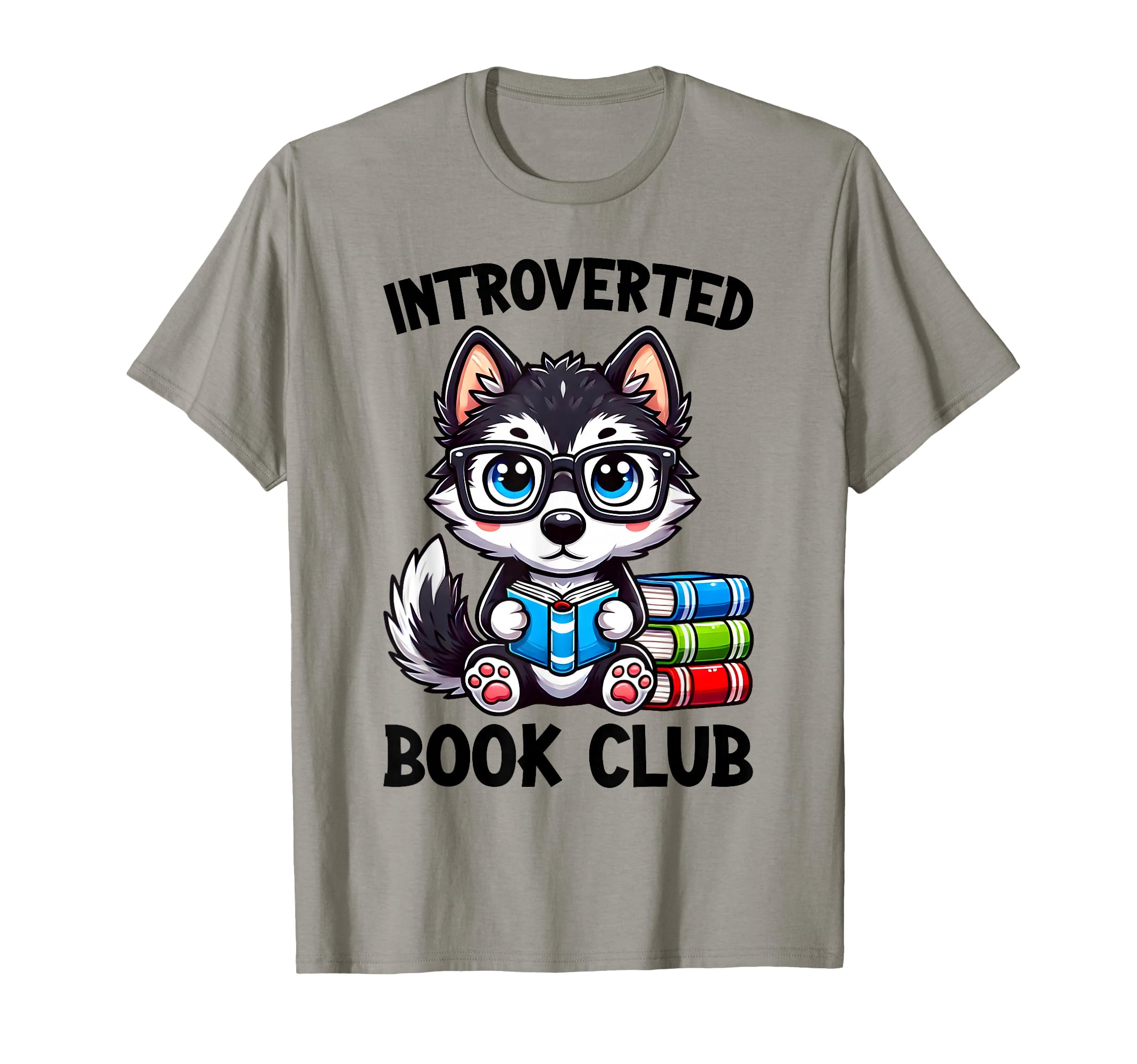 Introverted Book Club Reading Lover Husky T-Shirt - Trendy Graphic Unisex - T-Shirt, Sweatshirt, Hoodie