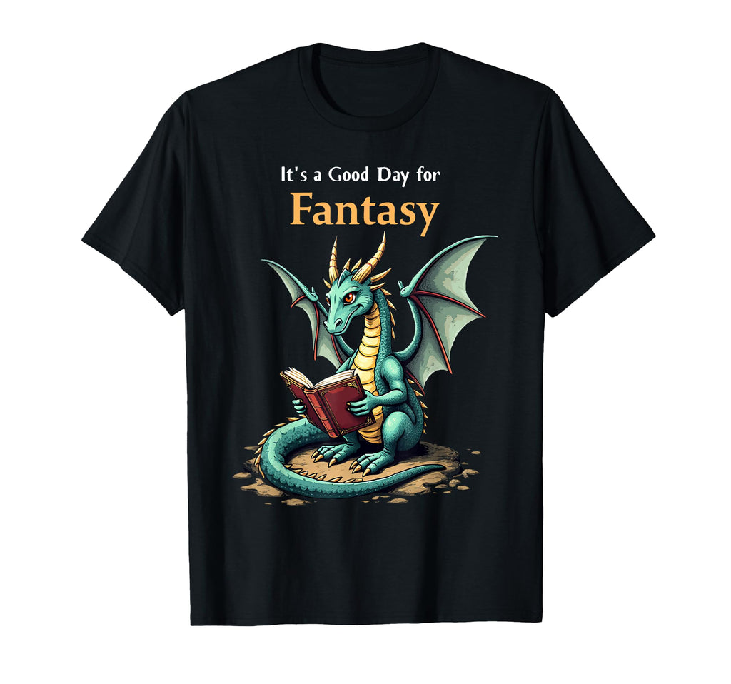 Its Good Day To Read Fantasy Dragon T-Shirt - Custom Art Print Men Women - T-Shirt, Sweatshirt, Hoodie