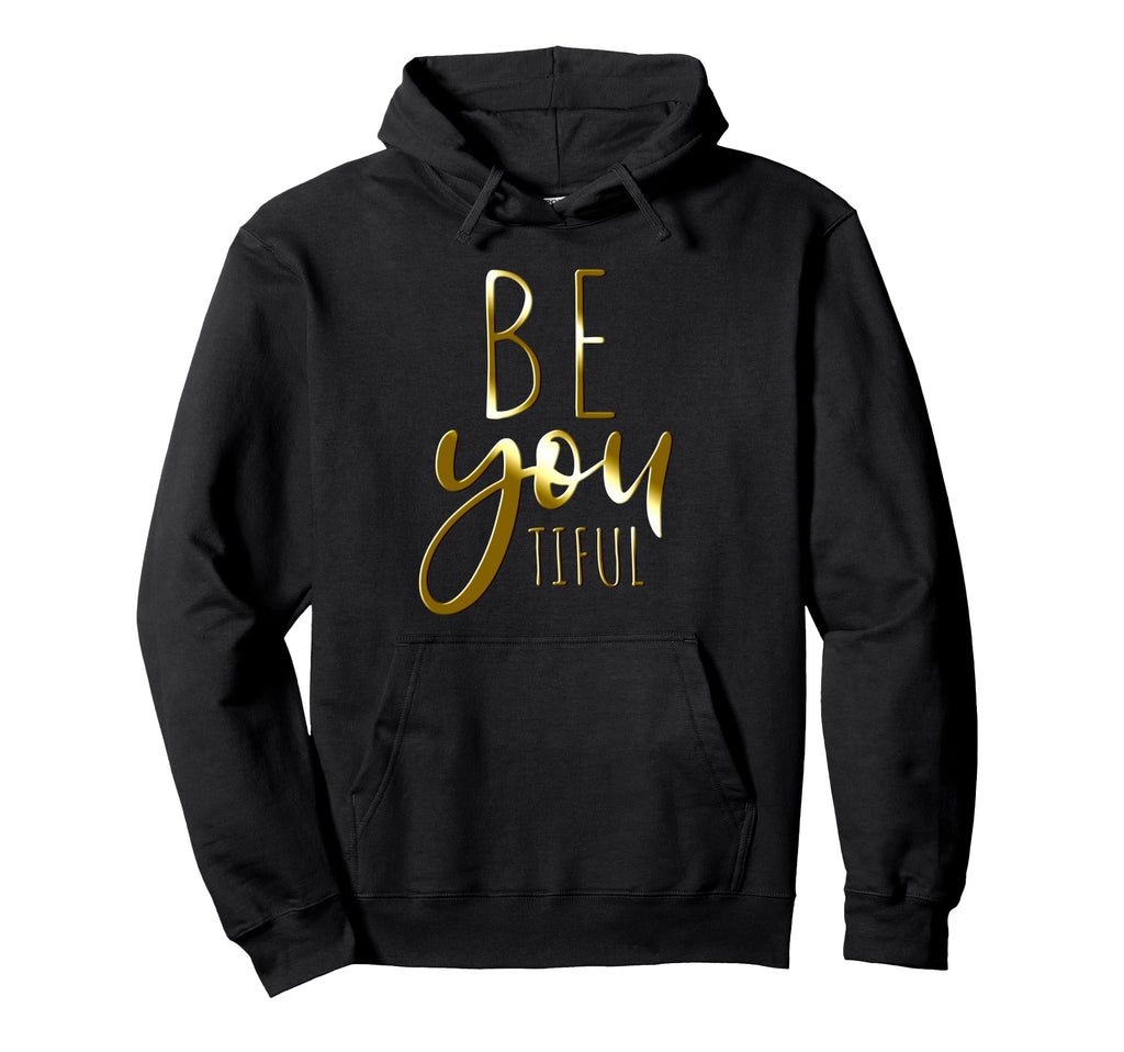 Beyoutiful Be You Tiful Mindfulness Hoodie - Aesthetic Graphic Men Women - T-Shirt, Sweatshirt, Hoodie