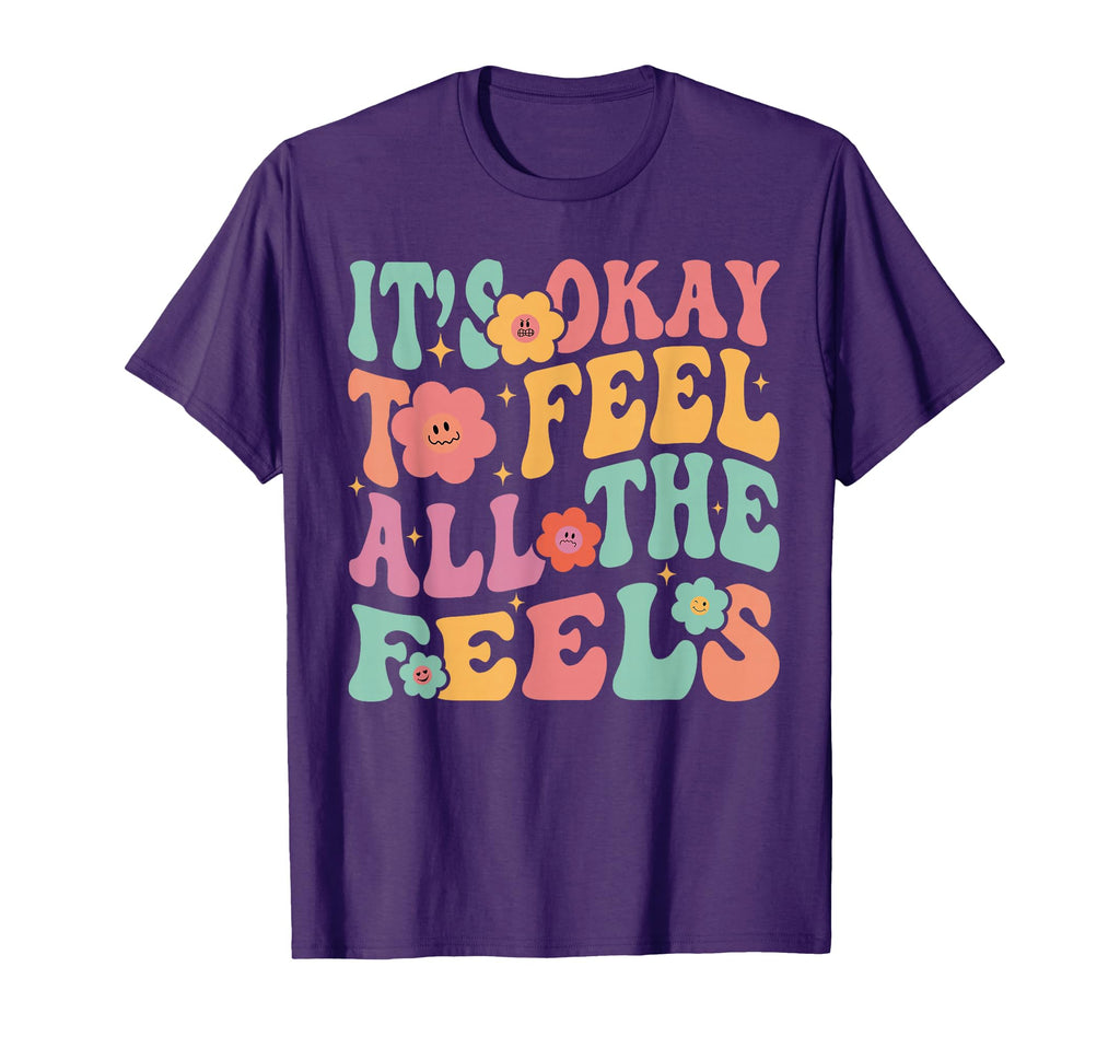 Its Okay To Feel All Feels Funny T-Shirt - Unique Graphic for Adults - T-Shirt, Sweatshirt, Hoodie