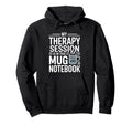 My Therapy Session Is This Mug And Hoodie - Minimalist Print Unisex - T-Shirt, Sweatshirt, Hoodie